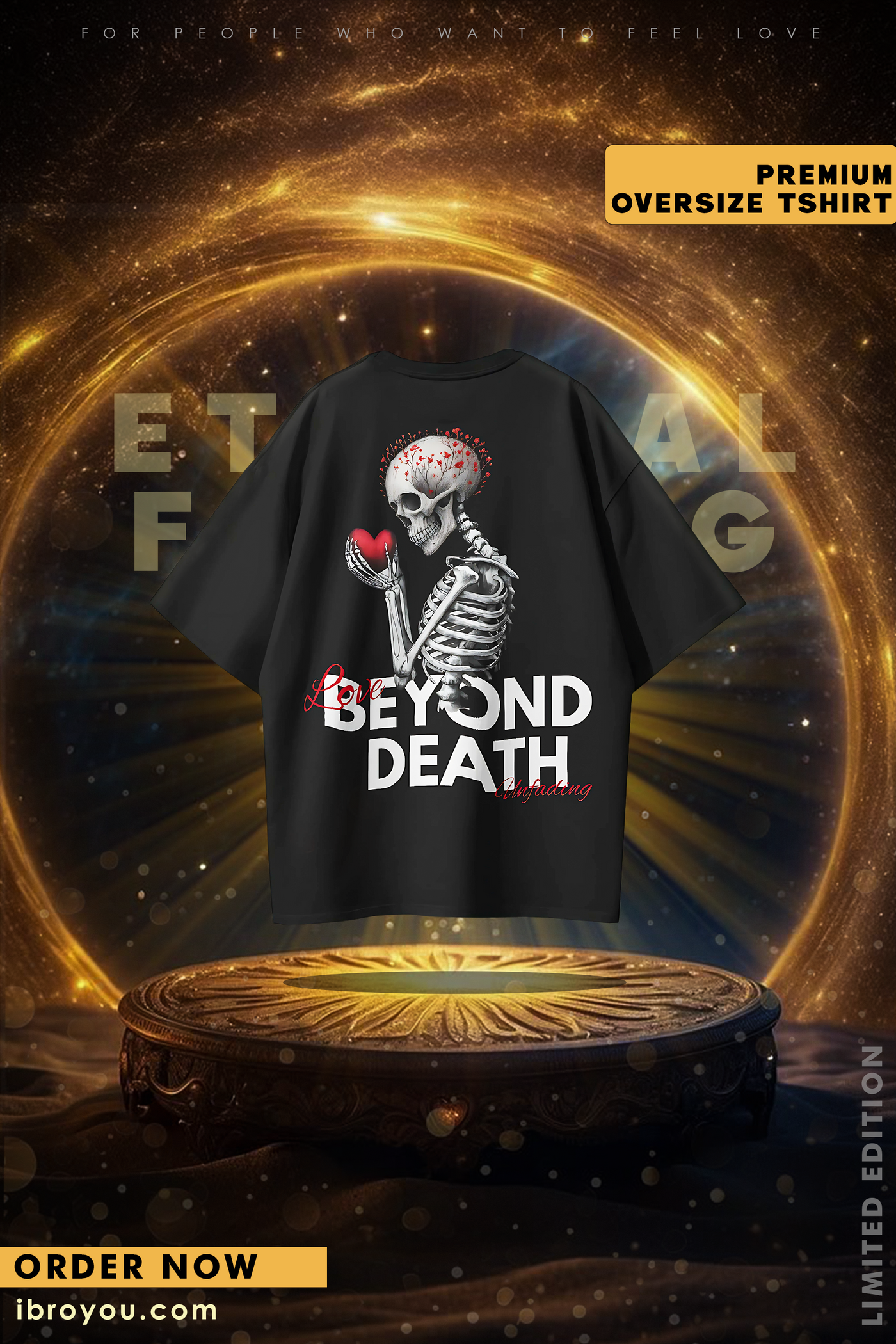 LOVE BEYOND DEATH – Until the Last Petal Premium Oversized T-Shirt (240 GSM French Terry)